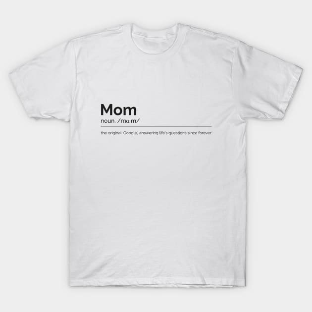 Mother Dictionary Definition T-Shirt by Project30